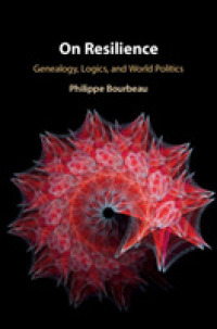 国際政治におけるレジリエンス<br>On Resilience : Genealogy, Logics, and World Politics