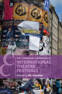 ケンブリッジ版　国際演劇祭必携<br>The Cambridge Companion to International Theatre Festivals (Cambridge Companions to Theatre and Performance)