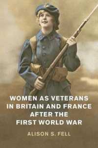 Women as Veterans in Britain and France after the First World War (Studies in the Social and Cultural History of Modern Warfare)