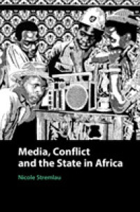 アフリカにみるメディア、紛争と国家<br>Media, Conflict, and the State in Africa