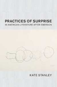 Practices of Surprise in American Literature after Emerson (Cambridge Studies in American Literature and Culture)