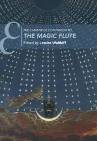 ケンブリッジ版　モーツァルト『魔笛』必携<br>The Cambridge Companion to the Magic Flute (Cambridge Companions to Music)