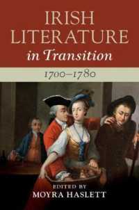 転換期のアイルランド文学史（全６巻）第１巻：1700-1780年<br>Irish Literature in Transition, 1700-1780: Volume 1 (Irish Literature in Transition)
