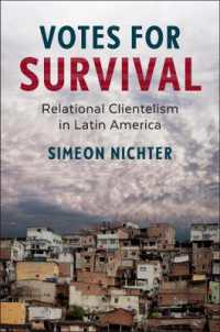 Votes for Survival : Relational Clientelism in Latin America (Cambridge Studies in Comparative Politics)