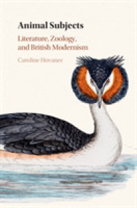 Animal Subjects: Volume 1 : Literature, Zoology, and British Modernism
