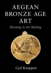 Aegean Bronze Age Art : Meaning in the Making