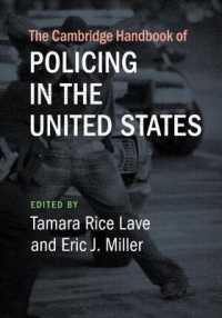 ケンブリッジ版　米国の警察ハンドブック<br>The Cambridge Handbook of Policing in the United States (Cambridge Law Handbooks)
