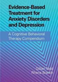 不安障害・鬱のエビデンスに基づく治療：CBTマニュアル<br>Evidence-Based Treatment for Anxiety Disorders and Depression : A Cognitive Behavioral Therapy Compendium