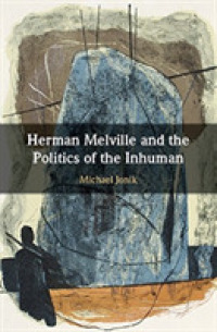 Herman Melville and the Politics of the Inhuman （Reprint）