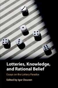 Lotteries, Knowledge, and Rational Belief : Essays on the Lottery Paradox