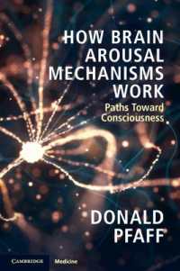 How Brain Arousal Mechanisms Work : Paths toward Consciousness