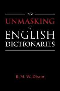 Ｒ．Ｍ．Ｗ．ディクソン著／英語辞書の正体<br>The Unmasking of English Dictionaries