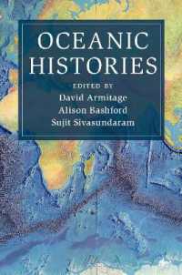 ケンブリッジ海洋史：海洋史の境界を越える実践<br>Oceanic Histories (Cambridge Oceanic Histories)