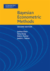 ベイジアン計量経済学の手法（第２版）<br>Bayesian Econometric Methods (Econometric Exercises) （2ND）