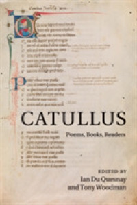 Catullus : Poems, Books, Readers
