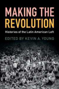 Making the Revolution : Histories of the Latin American Left