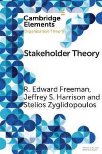 Stakeholder Theory : Concepts and Strategies (Elements in Organization Theory)