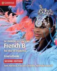 Le monde en francais Coursebook : French B for the Ib Diploma (Ib Diploma) -- Paperback / softback (French Language Edition)