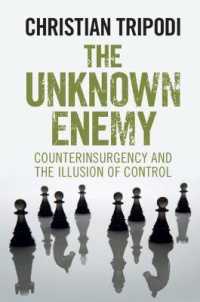 見えざる敵：対テロ活動とコントロールという幻影<br>The Unknown Enemy : Counterinsurgency and the Illusion of Control