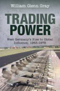 Trading Power : West Germany's Rise to Global Influence, 1963-1975