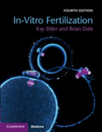 体外受精（第４版）<br>In-Vitro Fertilization （4TH）