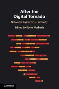 After the Digital Tornado : Networks, Algorithms, Humanity