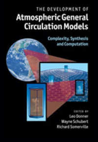 The Development of Atmospheric General Circulation Models : Complexity, Synthesis and Computation