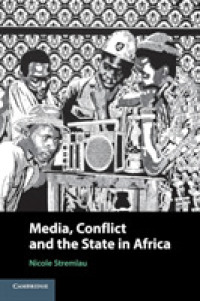 アフリカにみるメディア、紛争と国家<br>Media, Conflict, and the State in Africa