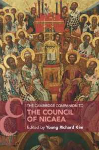 ケンブリッジ版　ニケーア公会議必携<br>The Cambridge Companion to the Council of Nicaea (Cambridge Companions to Religion)