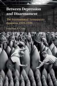 Between Depression and Disarmament : The International Armaments Business, 1919-1939