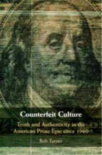 Counterfeit Culture : Truth and Authenticity in the American Prose Epic since 1960 (Cambridge Studies in American Literature and Culture)
