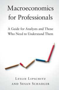 アナリストのためのマクロ経済学<br>Macroeconomics for Professionals : A Guide for Analysts and Those Who Need to Understand Them