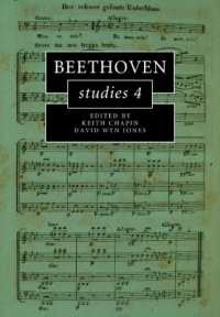 ベートーヴェン研究４<br>Beethoven Studies 4 (Cambridge Composer Studies)