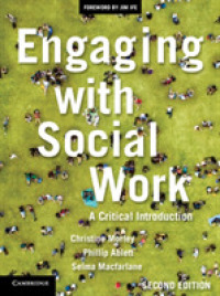 ソーシャルワーク批判的入門（第２版）<br>Engaging with Social Work : A Critical Introduction （2ND）