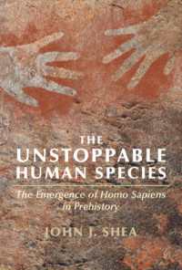 The Unstoppable Human Species : The Emergence of Homo Sapiens in Prehistory