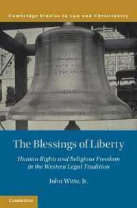The Blessings of Liberty : Human Rights and Religious Freedom in the Western Legal Tradition (Law and Christianity)