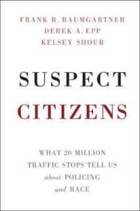 Suspect Citizens : What 20 Million Traffic Stops Tell Us about Policing and Race