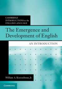 英語の起源と発達入門<br>The Emergence and Development of English : An Introduction (Cambridge Introductions to the English Language)