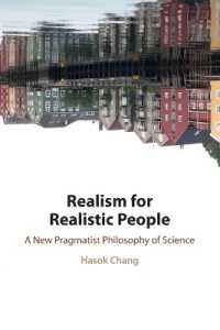 Realism for Realistic People : A New Pragmatist Philosophy of Science