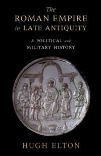 古代末期のローマ帝国：政治・軍事史<br>The Roman Empire in Late Antiquity : A Political and Military History