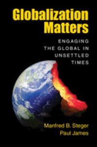 混迷する時代のグローバリゼーション<br>Globalization Matters : Engaging the Global in Unsettled Times