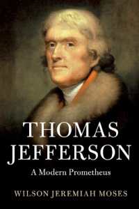 Thomas Jefferson : A Modern Prometheus (Cambridge Studies on the American South)