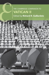 ケンブリッジ版　第二バチカン公会議必携<br>The Cambridge Companion to Vatican II (Cambridge Companions to Religion)
