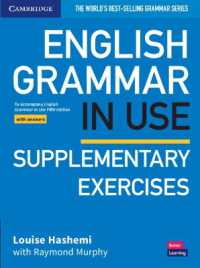 English Grammar in Use Supplementary Exercises Book with Answers : To Accompany English Grammar in Use Fifth Edition (Grammar in Use) （5TH）