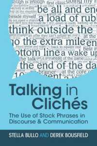 決まり文句の談話・コミュニケーション論<br>Talking in Clichés : The Use of Stock Phrases in Discourse and Communication