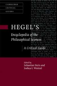 ヘーゲル『エンツュクロペディー』批評ガイド<br>Hegel's Encyclopedia of the Philosophical Sciences : A Critical Guide (Cambridge Critical Guides)