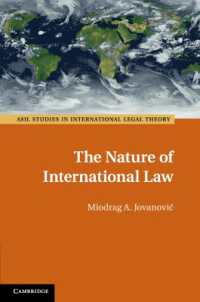 The Nature of International Law (Asil Studies in International Legal Theory)