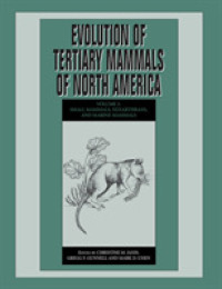 Evolution of Tertiary Mammals of North America: Volume 2, Small Mammals, Xenarthrans, and Marine Mammals