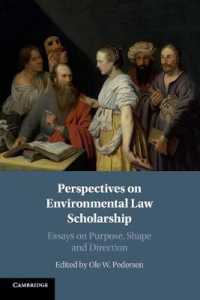 環境法学説への視座：目的、態様と方向性<br>Perspectives on Environmental Law Scholarship : Essays on Purpose, Shape and Direction