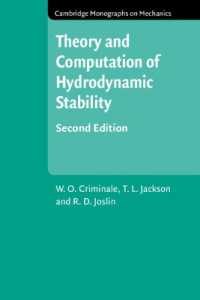 水力学的安定性の理論と計算（第２版）<br>Theory and Computation in Hydrodynamic Stability (Cambridge Monographs on Mechanics) （2ND）
